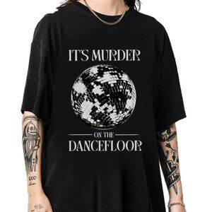 Its Murder On The Dance Floor Shirt Saltburn Movie Meme Graphic Tee Jacob Elordi